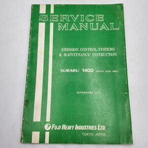 1974 Subaru 1400 Series Service Manual Emission Control Maintenance Guide 7309M